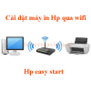 Cách cài đặt máy in Hp qua wifi